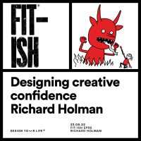 Designing creative confidence with Richard Holman