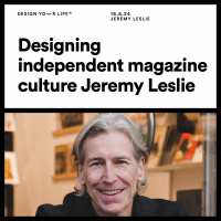 Designing independent magazine culture with Jeremy Leslie