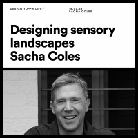 Designing sensory landscapes with Sacha Coles