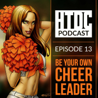 Episode 13 - Be Your Own Cheerleader