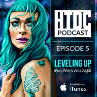 Episode 5 - Leveling Up (Feat. Erika Williams)
