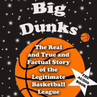 BIG DUNKS: THE AUDIOBOOK [SAMPLE], Chapters 1  2
