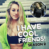 S2 003 Katelyn Ohashi - Using Gymnastics Experience and a VIRAL Platform to Change the World