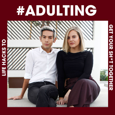 #adulting: Life Hacks To Get Your Sh*t Together With Zack Peter And Nikki Sharp