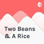 Two Beans  A Rice