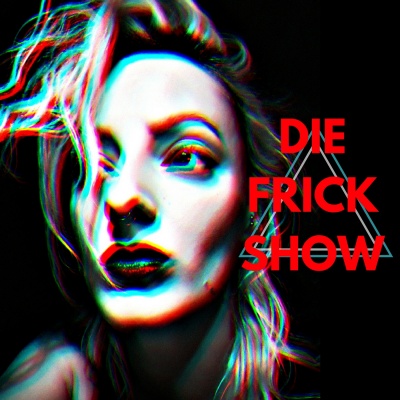 Die Frick Show