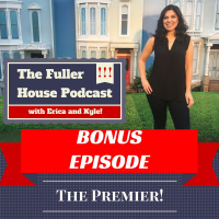 BONUS EPISODE - The Fuller House Premier... We Were There!