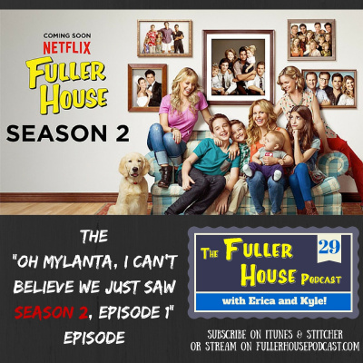 The Fuller House Podcast - (full House Too!)