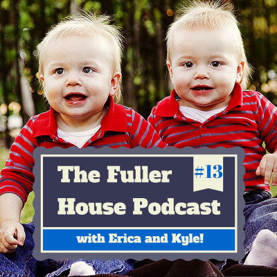 The Fuller House Podcast - (full House Too!)
