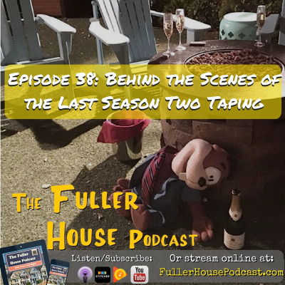 The Fuller House Podcast - (full House Too!)