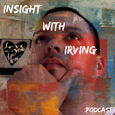 Insight With Irving