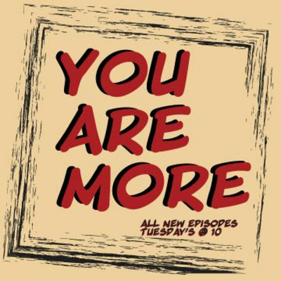 You Are More