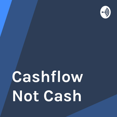 Cashflow Not Cash