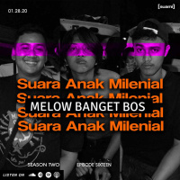 SE02EP16 | MELOW BANGET BOS