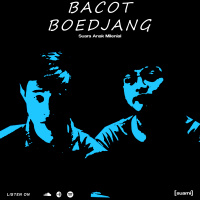 SE02EP09 BACOT BOEDJANG | TIPS AND TRICK UNTUK MAHASISWA BARU