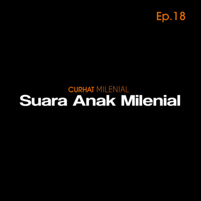 Suara Anak Milenial