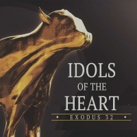 Idols of the Heart