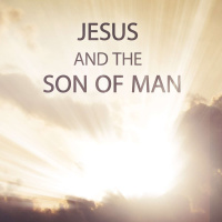 Jesus and the Son of Man