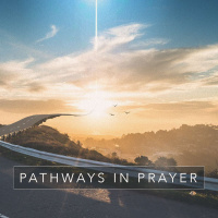 Pathways to Prayer