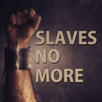 Slaves No Longer