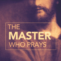 The Master Who Prays