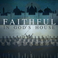 Faithful in Gods House
