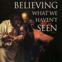 Believing What We Havent Seen