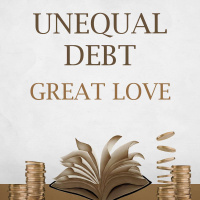Unequal Debt, Great Love