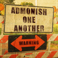 Admonish One Another