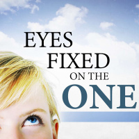 Eyes Fixed on the One