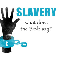 Slavery: What does the Bible Say