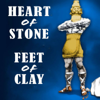 Heart of Stone, Feet of Clay