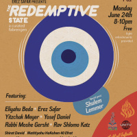 The Redemptive State hosted @ Shirat David, Erez Safar amp Unity Bookings - Beyond Special Guests!