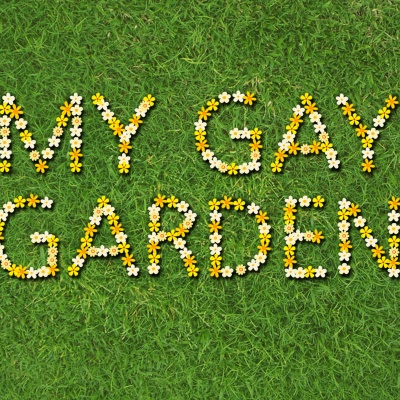 My Gay Garden:the Podcast