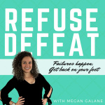 Refuse Defeat With Megan