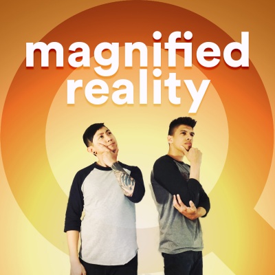 Magnified Reality
