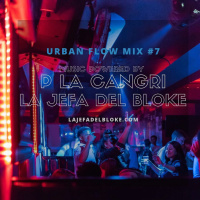 Urban Flow #7 Mix Powered by P La Cangri