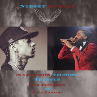 Nipsey Hussle The Marathon Victory Tribute Mix Powered by P La Cangri