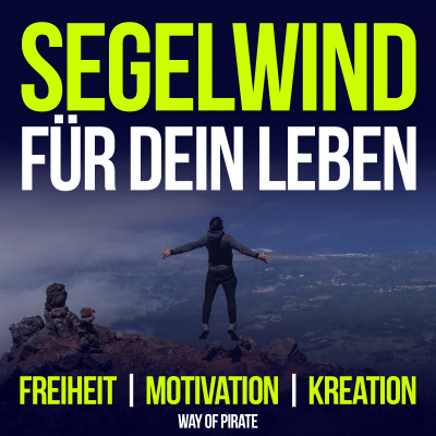 Segelwind Für Dein Leben - Freiheit | Motivation | Kreation