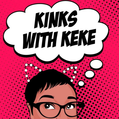 Kinks With Keke