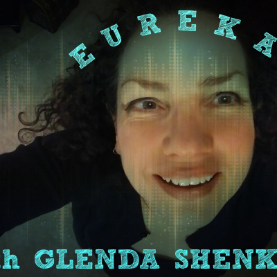 Ewgs: Eureka With Glenda Shenkal