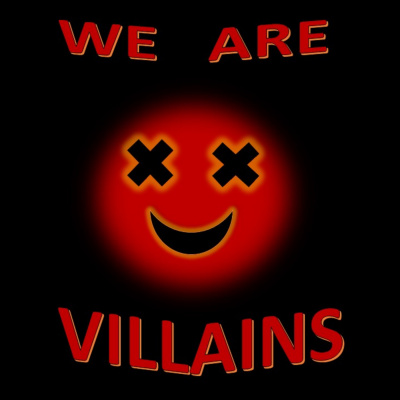 We Are Villains