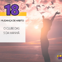 Dose de Energia #18 - O Clube das 5 da manhã
