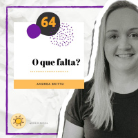 Dose #64 - O que falta?