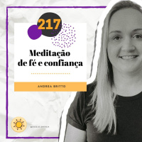 Dose #217 - Meditação de fé e confiança