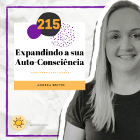 Dose #215 - Expandindo a sua Auto-Consciência
