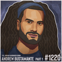 1220: Andrew Bustamante | A Spys Guide to Our Dangerous World Part One