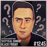 1245: Black Friday | Skeptical Sunday