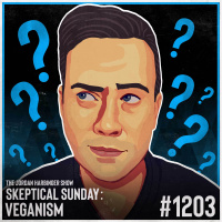 1203: Veganism | Skeptical Sunday