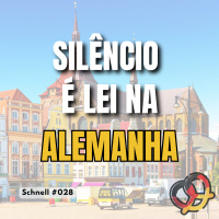 Schnell #028 Não faça barulho na Alemanha
